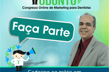 Congresso de Marketing para Dentistas Reúne Especialistas no Assunto